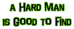 A Hard Man