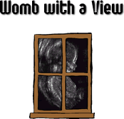 Womb with a View